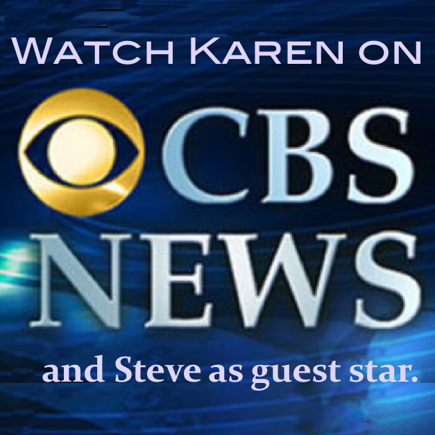 Karen Hosted at CBS-Evening News